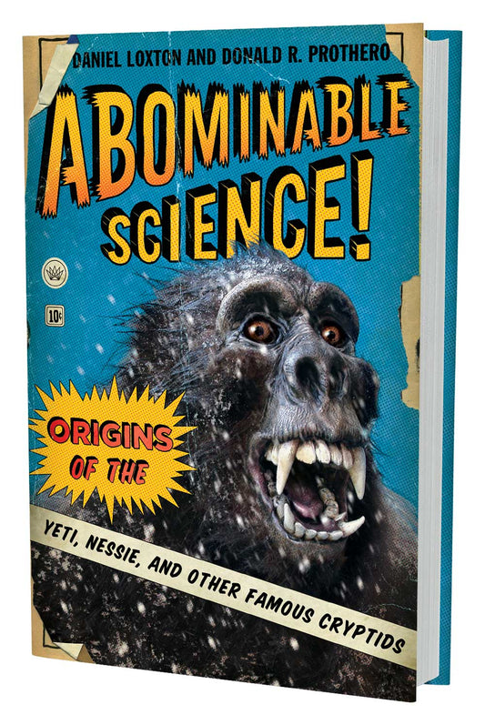 Abominable Science! | Daniel Loxton & Donald Prothero