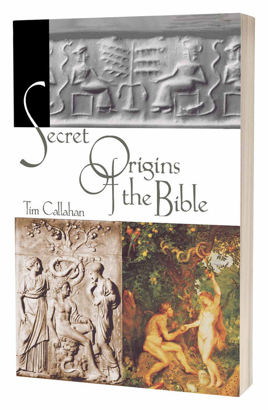 Secret Origins of the Bible | Tim Callahan
