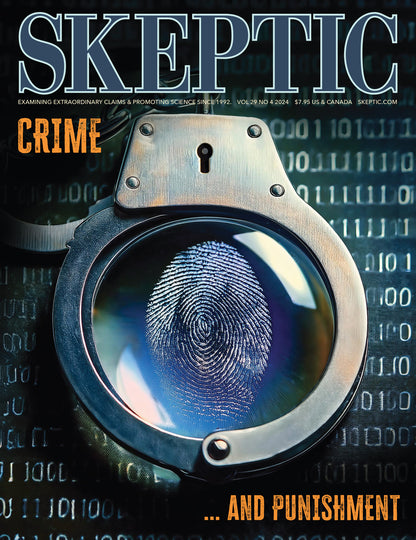 Crime and Punishment (Skeptic Magazine Vol. 29 No. 4)