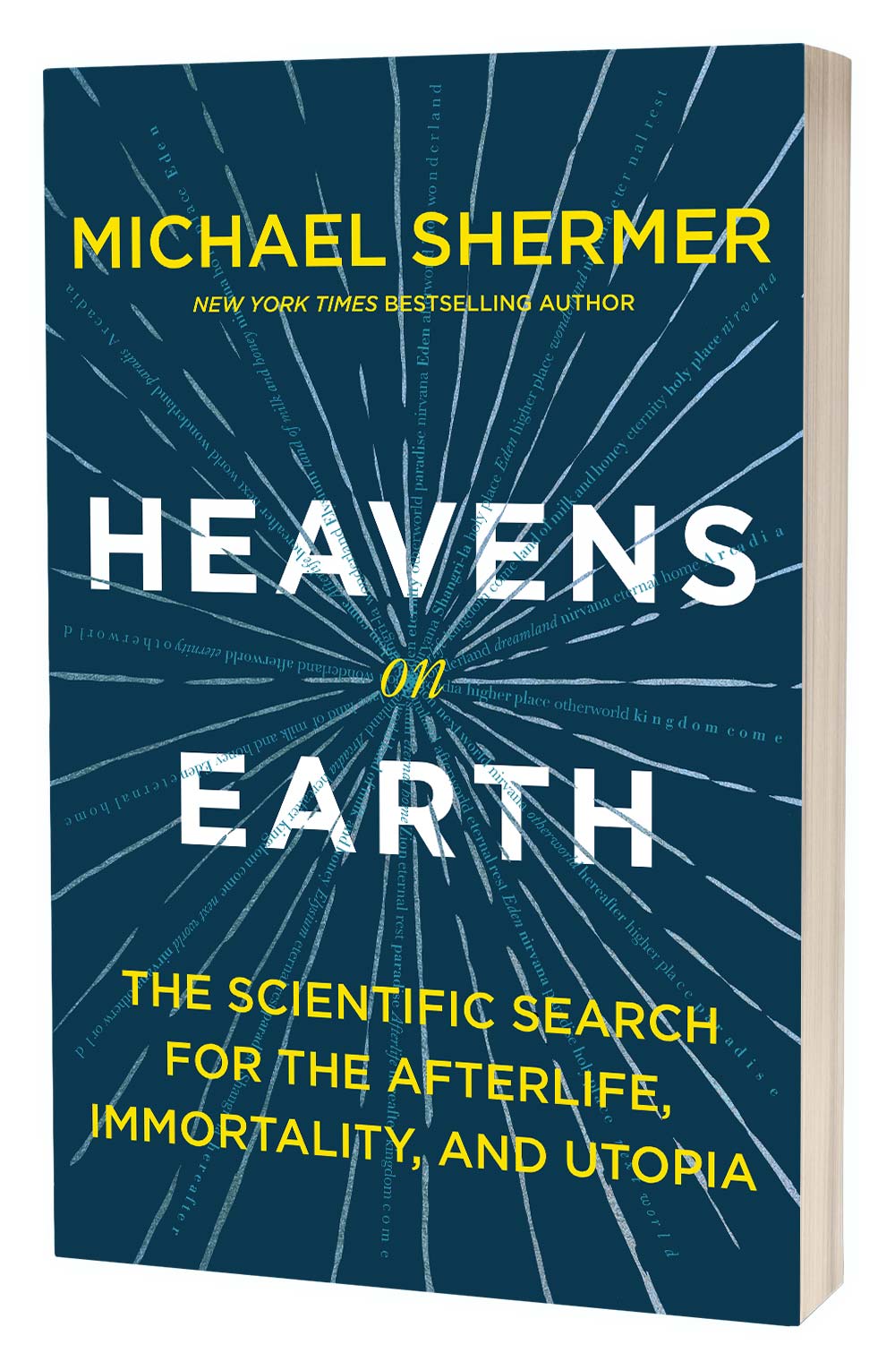 Heavens on Earth | Michael Shermer