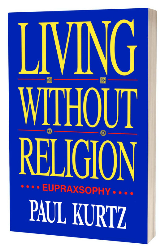 Living Without Religion | Paul Kurtz