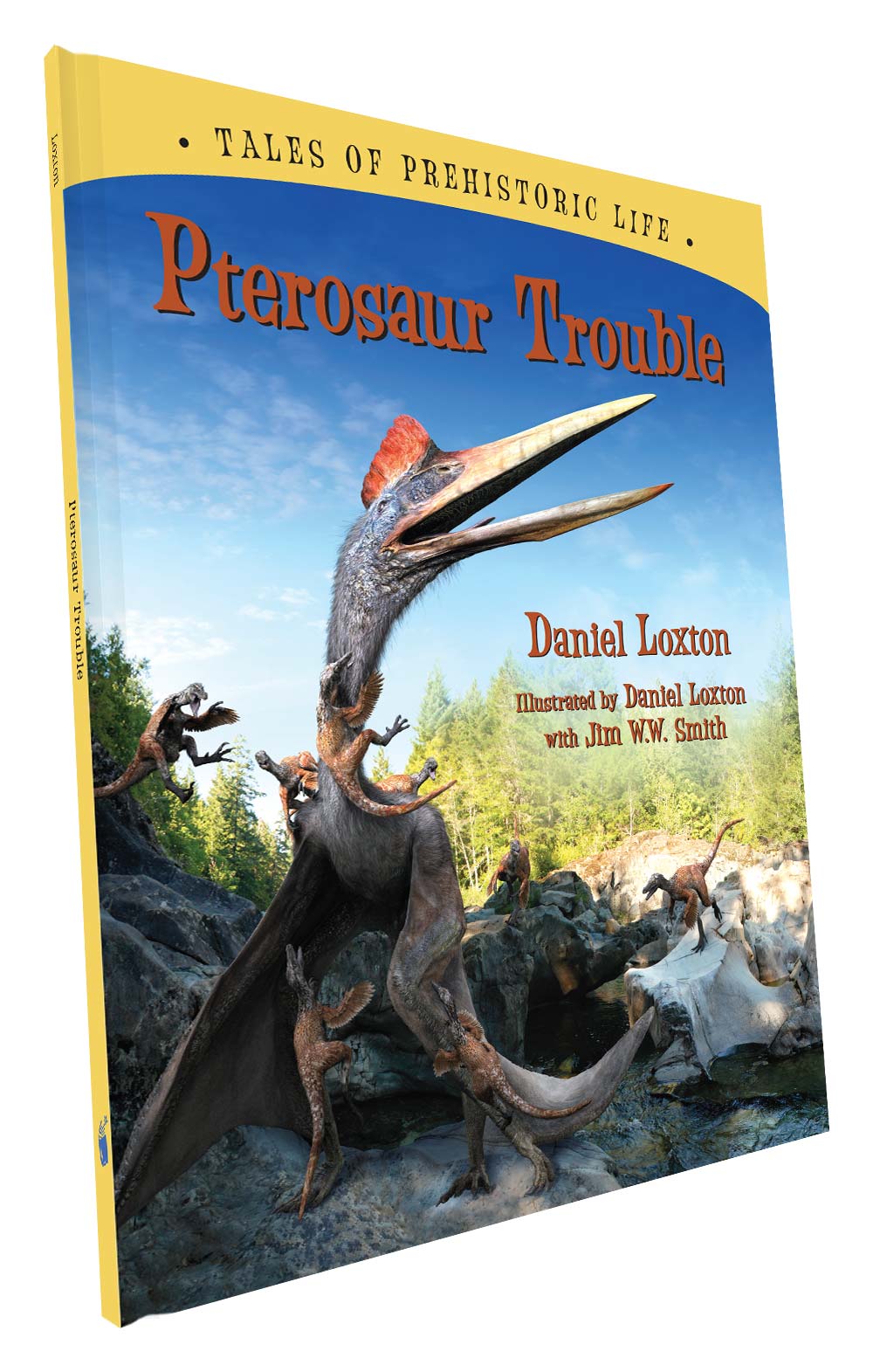 Pterosaur Trouble ("Tales of Prehistoric Life" Series) | Daniel Loxton