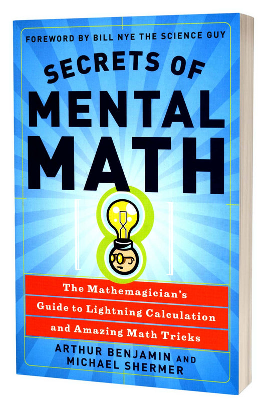 Secrets of Mental Math | Michael Shermer & Arthur Benjamin
