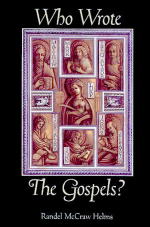Who Wrote the Gospels? (Skeptic Exclusive) | Randel Helms